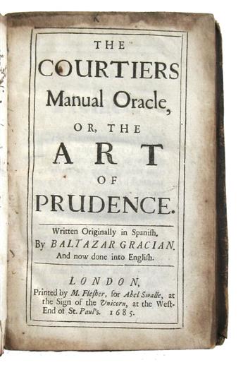 GRACIÁN Y MORALES, BALTASAR. The Courtiers Manual Oracle; or, The Art of Prudence.  1685